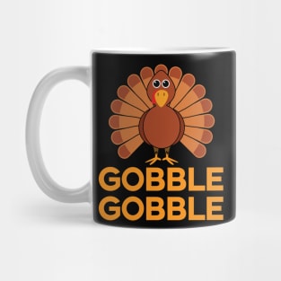 'Gobble Gobble ' Funny Thanksgiving Turkey Mug